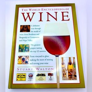 The World Encyclopedia of Wine by Stuart Walton - Hardcover